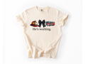 "He's Working" Firefighter Support Tee