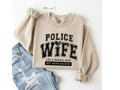 Police Wife - Like a Normal Wife But With Backup Crewneck