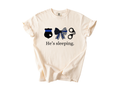 "He's Sleeping" First Responder Tee