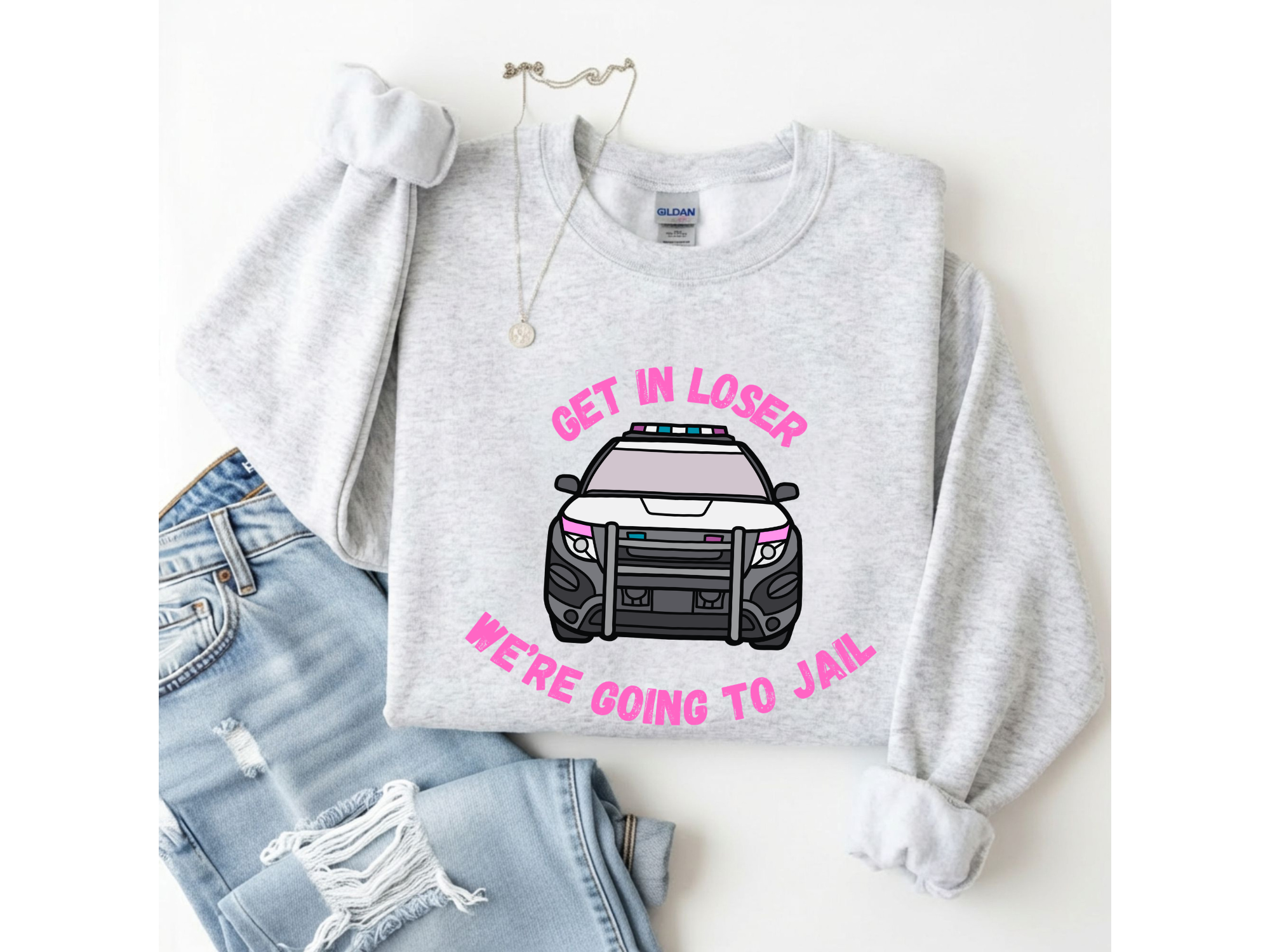Get In Loser, We're Going To Jail Crewneck