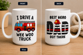 I Drive a Wee Woo Truck | Firefighter Dad Mug