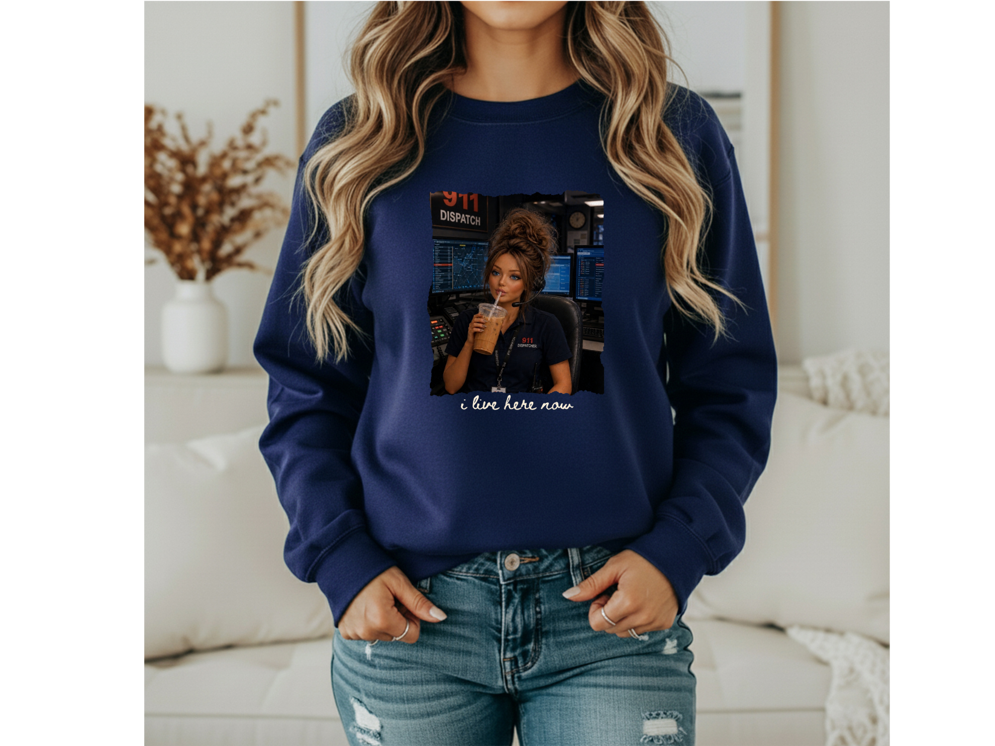 Brunette 911 Dispatcher Girl "I Live Here Now" Crewneck
