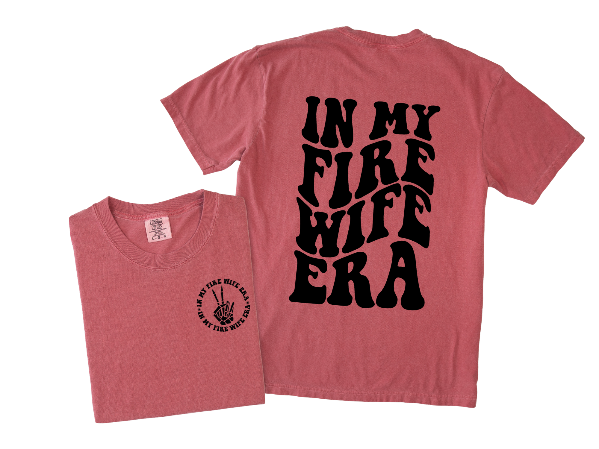 In My Fire Wife Era Tee