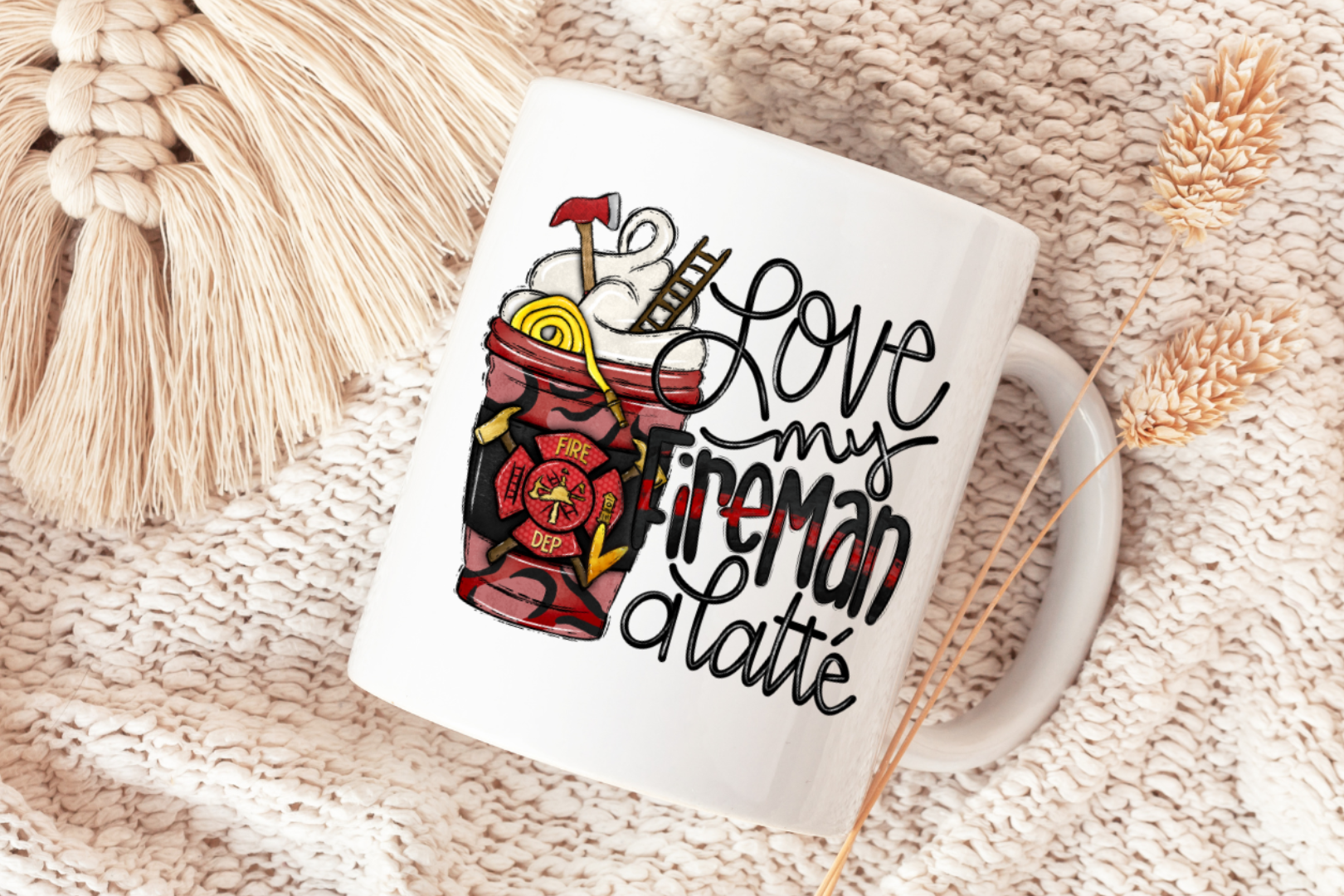 Love My Fireman a Latte - Mug